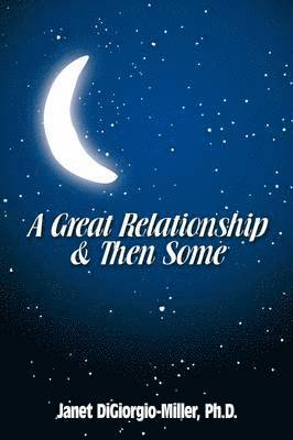 A Great Relationship & Then Some 1