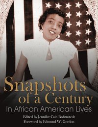 bokomslag Snapshots of a Century in African American Lives