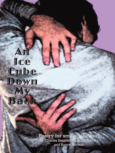 bokomslag An Ice Cube Down My Back
