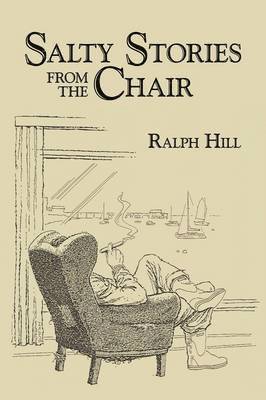 Ralph Hill - Salty Stories from the Chair, Häftad