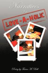 bokomslag Narratives Of A Love-A-Holic