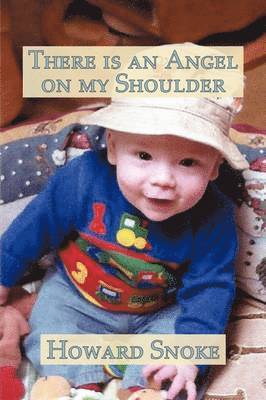 Howard Snoke - There is an Angel on My Shoulder, Inbunden