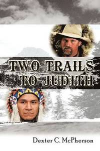bokomslag Two Trails to Judith