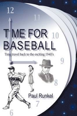 Paul Runkel - Time for Baseball, Häftad
