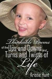 bokomslag Thinkable Poems of the Ups and Downs and Turns and Twists of Life