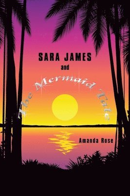 Sara James and The Mermaid Tale 1