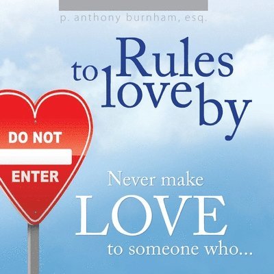 Rules to Love By... 1