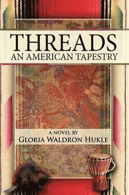 Gloria Waldron Hukle - Threads, Inbunden