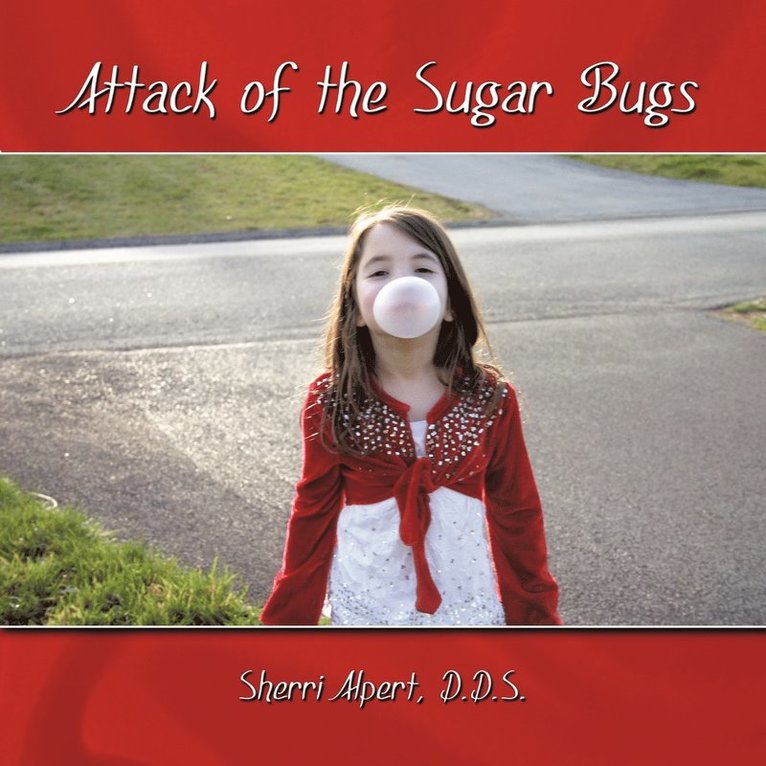 Attack of the Sugar Bugs 1