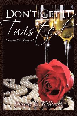 Dorene E. Williams - Don't Get It Twisted, Häftad