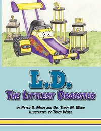 bokomslag L.D. The Littlest Dragster