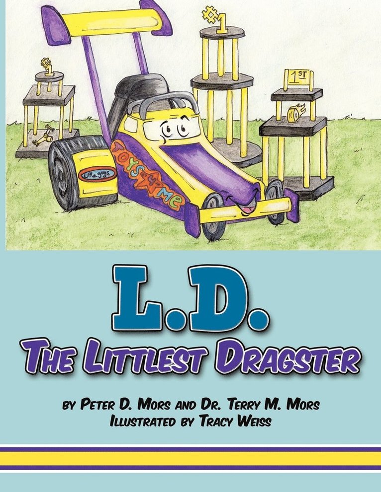 L.D. The Littlest Dragster 1