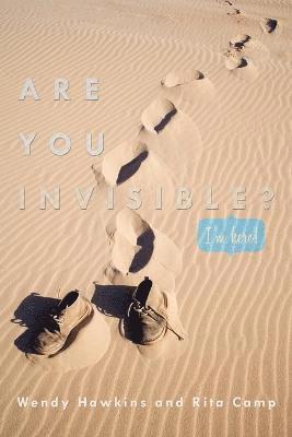 Wendy Hawkins, Rita Camp - Are You Invisible?, Häftad