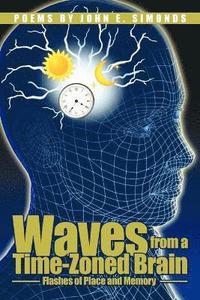 bokomslag Waves from a Time-Zoned Brain
