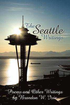 The Seattle Writings 1