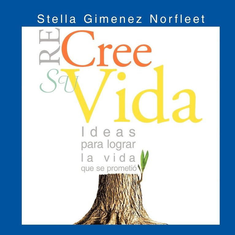 Re-Cree Su Vida 1