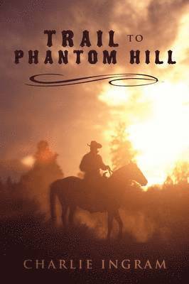 Trail to Phantom Hill 1