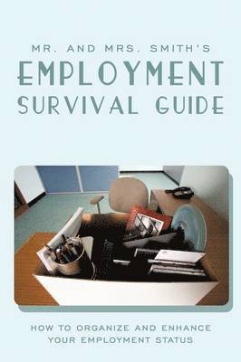 bokomslag Mr. and Mrs. Smith's Employment Survival Guide