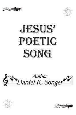 Jesus' Poetic Song 1