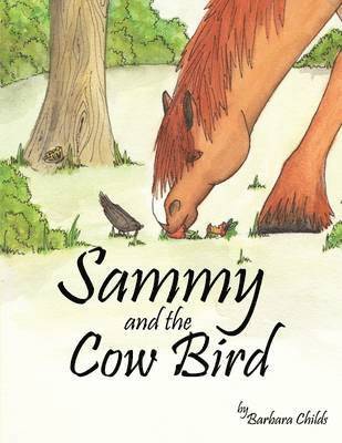 Sammy and the Cow Bird 1