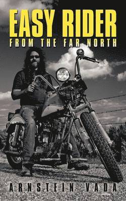 Easy Rider from the Far North 1