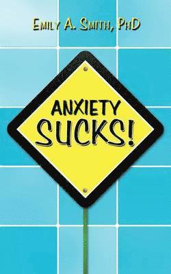 Anxiety Sucks! 1