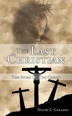 David S. Gullion - Last Christian, Häftad