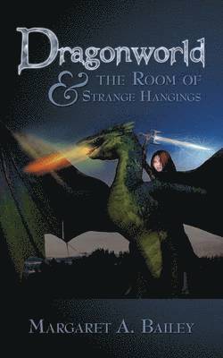 bokomslag Dragonworld and the Room of Strange Hangings