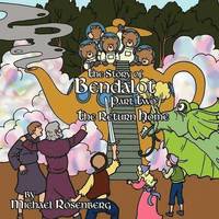 bokomslag The Story of Bendalot Part Two: The Return Home