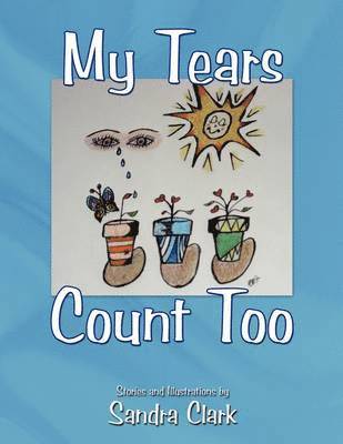 Sandra Clark - My Tears Count Too, Häftad