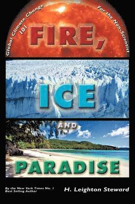 bokomslag Fire, Ice and Paradise