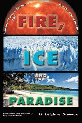 Fire, Ice and Paradise