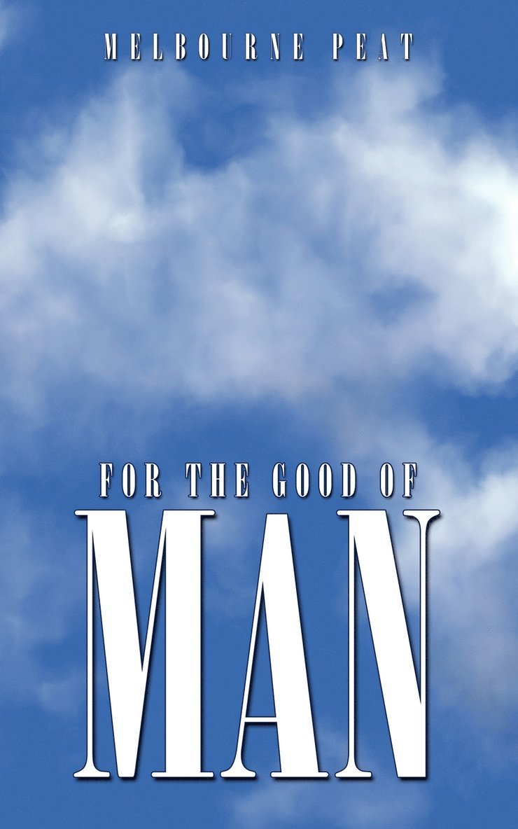 For the Good of Man 1