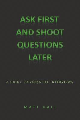 Ask First & Shoot Questions Later 1