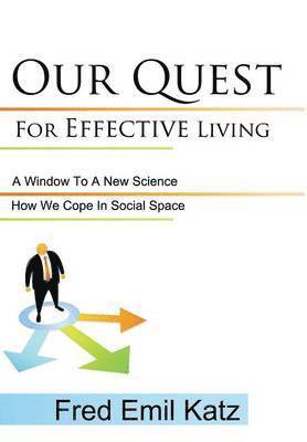 Our Quest For Effective Living 1