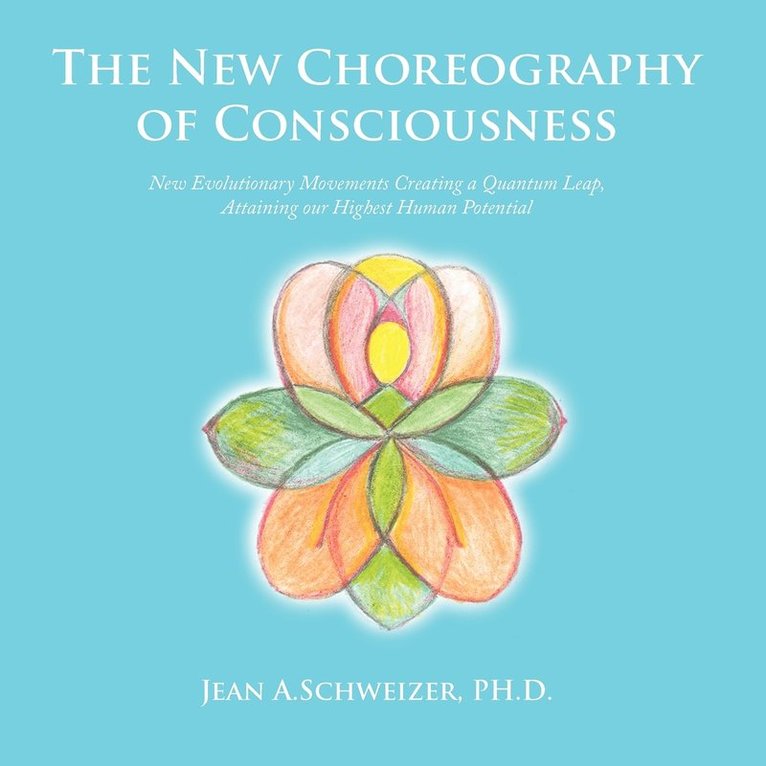 The New Choreography of Consciousness 1