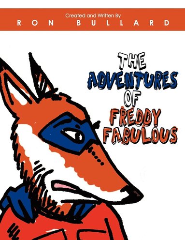 bokomslag The Adventures of Freddy Fabulous