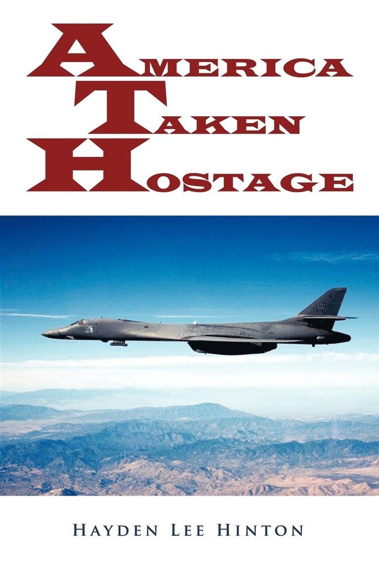 America Taken Hostage 1