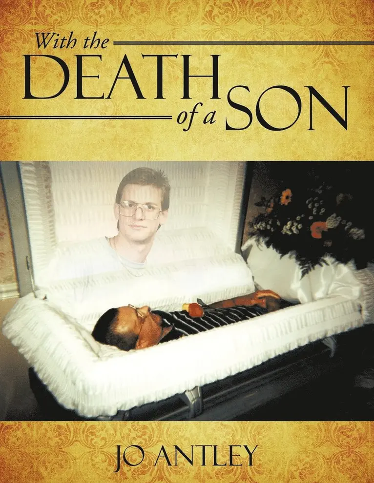 Jo Antley - With the Death of a Son, Häftad. Tillgänglighet: Lägg i varukorg