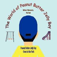 bokomslag The World of Peanut Butter Jelly Boy
