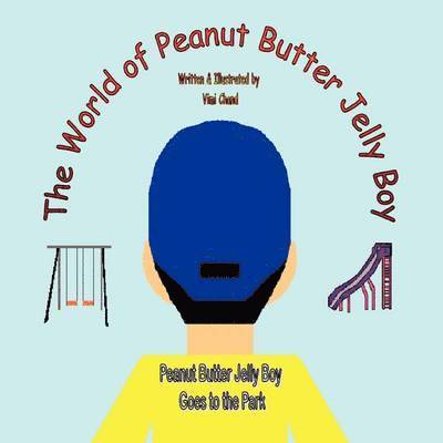 The World of Peanut Butter Jelly Boy 1