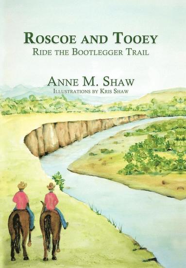 bokomslag Roscoe and Tooey Ride the Bootlegger Trail