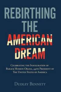 bokomslag Rebirthing the American Dream