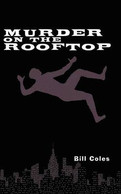 Bill Coles - Murder on the Rooftop, Häftad