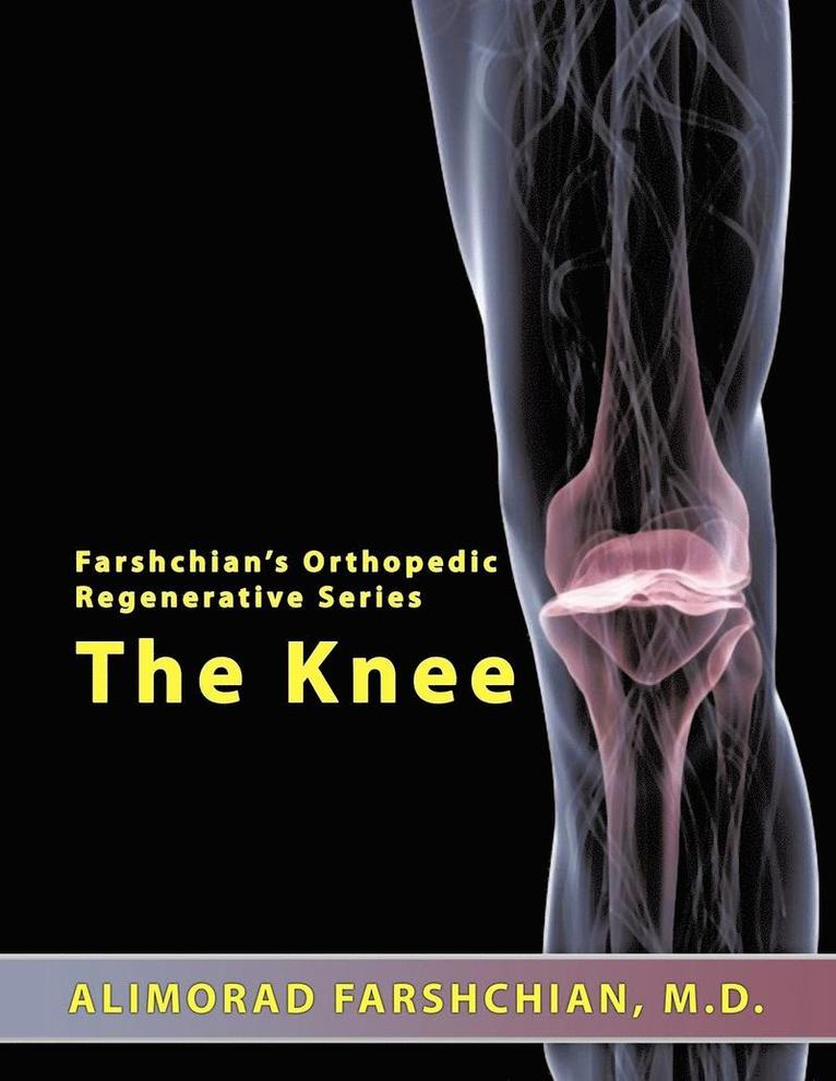 Farshchian's Orthopedic Regenerative Series 1