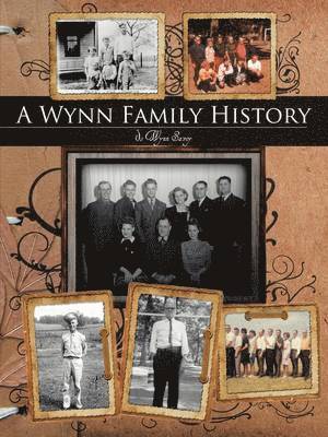 bokomslag A Wynn Family History