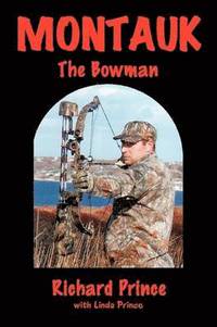 bokomslag Montauk: The Bowman