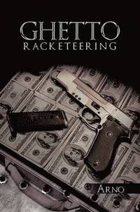 bokomslag Ghetto Racketeering