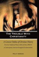 The Trouble with Christianity 1