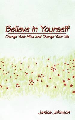 Janice Johnson - Believe in Yourself, Häftad